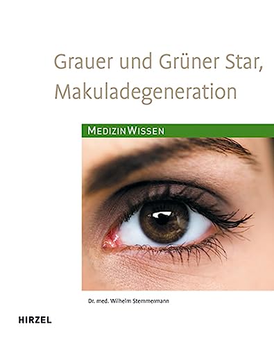Grauer und Grüner Star, Makuladegeneration: .